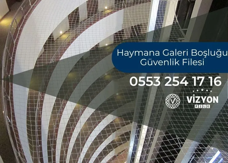 Haymana Galeri Boşluğu Güvenlik Filesi